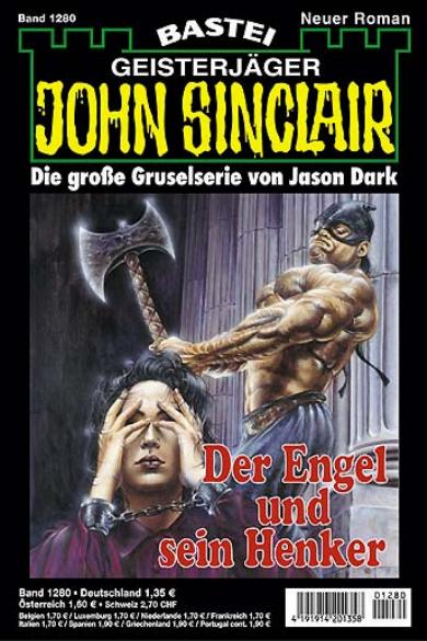 John Sinclair Nr. 1280: Der Engel und sein Henker