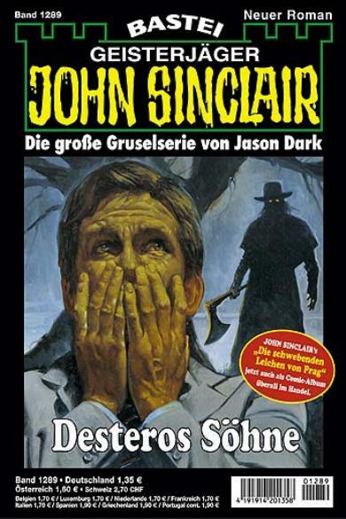 John Sinclair Nr. 1289: Desteros S&ouml;hne