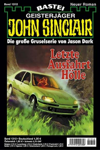 John Sinclair Nr. 1312: Letzte Ausfahrt H&ouml;lle