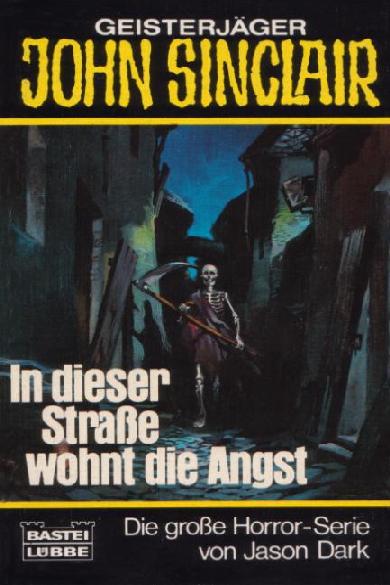 John Sinclair TB Nr. 020: In dieser Stra&szlig;e wohnt die Angst