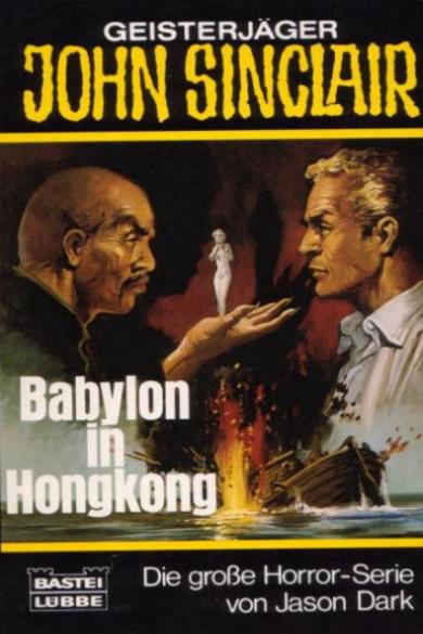 John Sinclair TB Nr. 106: Babylon in Hongkong