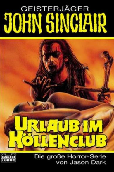 John Sinclair TB Nr. 227: Urlaub im H&ouml;llenclub