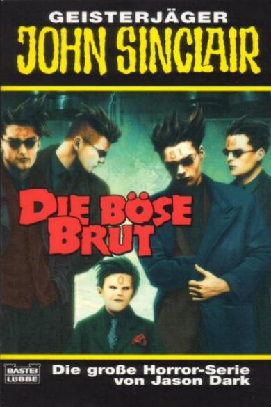 John Sinclair TB Nr. 261: Die b&ouml;se Brut