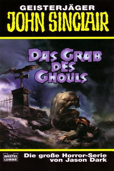 John Sinclair TB Nr. 293: Das Grab des Ghouls