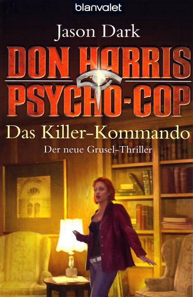 Psychocop Don Harris Nr. 05: Das Killer-Kommando
