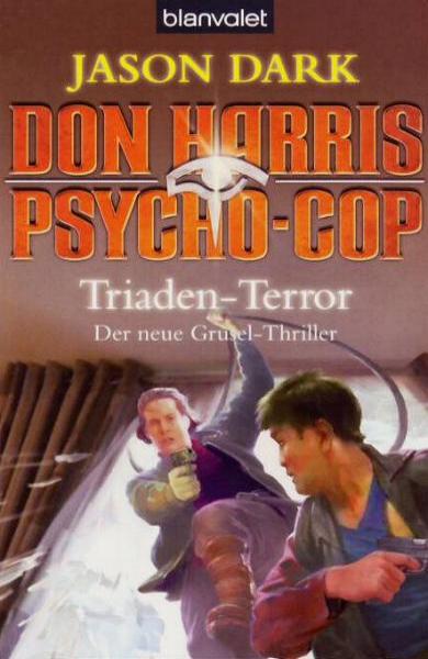 Psychocop Don Harris Nr. 8: Triaden-Terror