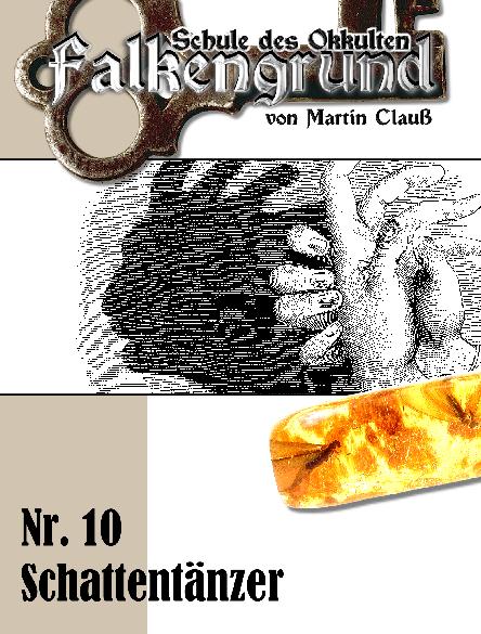 Falkengrund Nr. 10: Schattent&auml;nzer