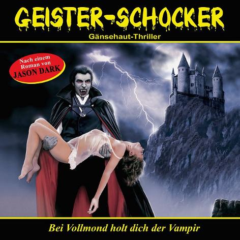 Geister-Schocker H&ouml;rspiel Nr. 1: Bei Vollmond holt dich der Vampir (altes Design)
