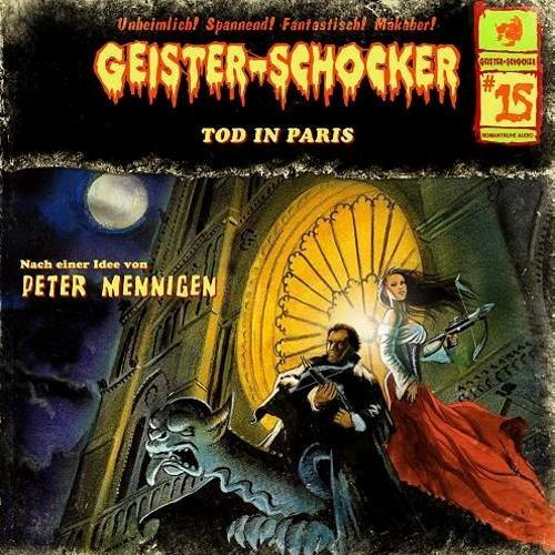 Geister-Schocker H&ouml;rspiel Nr. 15: Tod in Paris