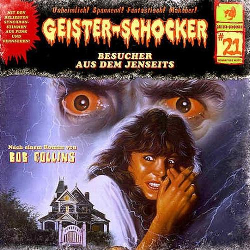 Geister-Schocker H&ouml;rspiel Nr. 21: Besucher aus dem Jenseits