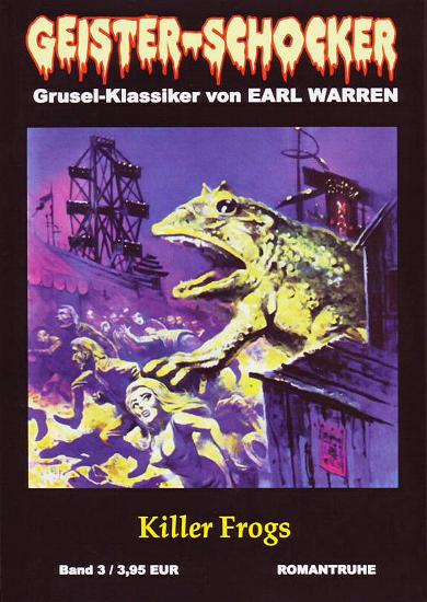 Geister-Schocker Nr. 3: Killer Frogs