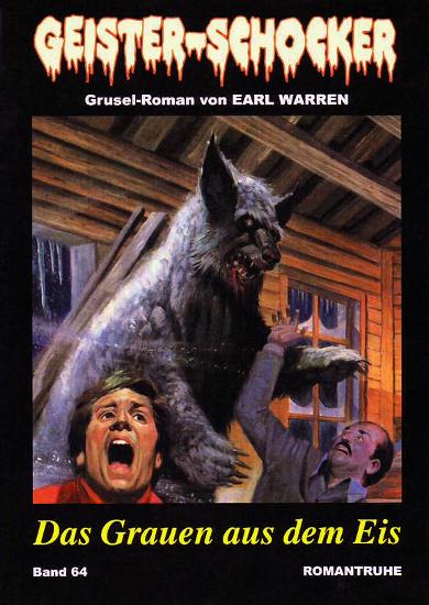 Geister-Schocker Nr. 64: Das Grauen aus dem Eis