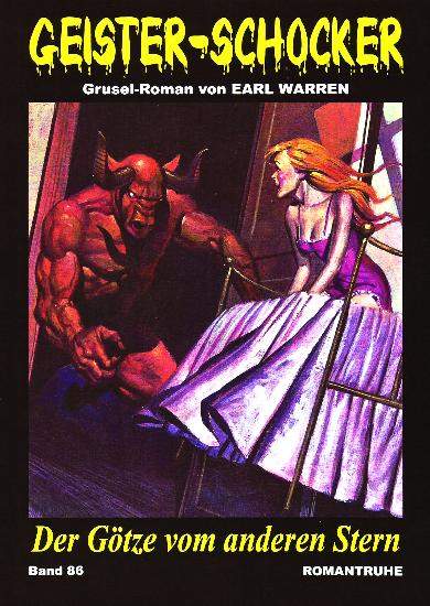 Geister-Schocker Nr. 86: Der G&ouml;tze vom anderen Stern