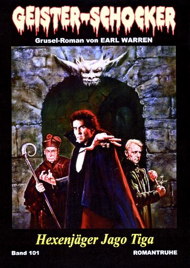 Geister-Schocker Nr. 101: Hexenj&auml;ger Jago Tiga