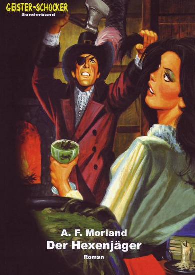 Geister-Schocker Sonderband Nr. 15: Der Hexenj&auml;ger