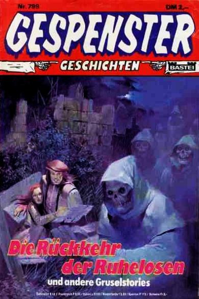 Gespenster-Geschichten Nr. 799: Die R&uuml;ckkehr der Ruhelosen
