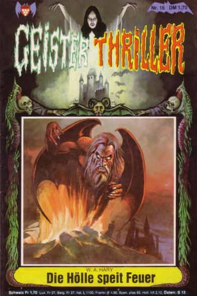 Geister-Thriller Nr. 16: Die H&ouml;lle speit Feuer