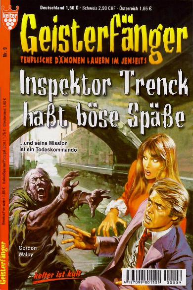 Geisterf&auml;nger Nr. 9: Inspektor Trenck ha&szlig;t b&ouml;se Sp&auml;&szlig;e