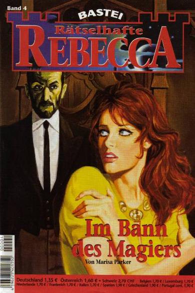 R&auml;tselhafte Rebecca Nr. 4: Im Bann des Magiers