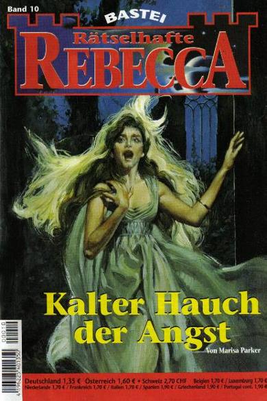 R&auml;tselhafte Rebecca Nr. 10: Kalter Hauch der Angst