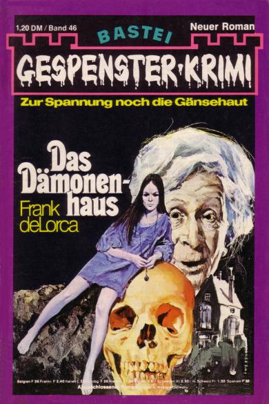 Gespenster-Krimi Nr. 46: Das D&auml;monenhaus