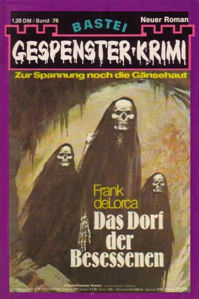 Gespenster-Krimi Nr. 76: Das Dorf der Besessenen