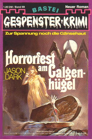 Gespenster-Krimi Nr. 89: Horrorfest am Galgenh&uuml;gel