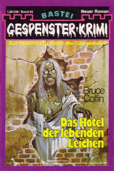 Gespenster-Krimi Nr. 93: Das Hotel der lebenden Leichen