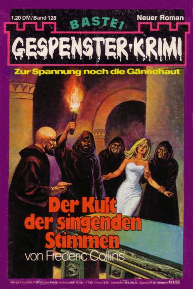 Gespenster-Krimi Nr. 128: Kult der singenden Stimmen
