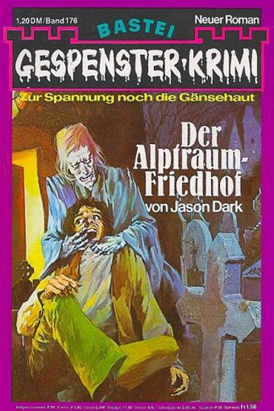 Gespenster-Krimi Nr. 176: Der Alptraumfriedhof