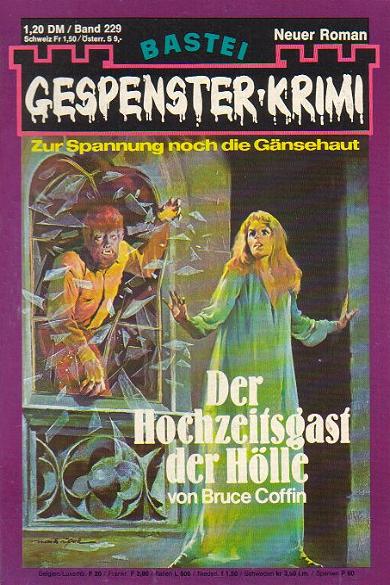 Gespenster-Krimi Nr. 229: Der Hochzeitsgast der H&ouml;lle