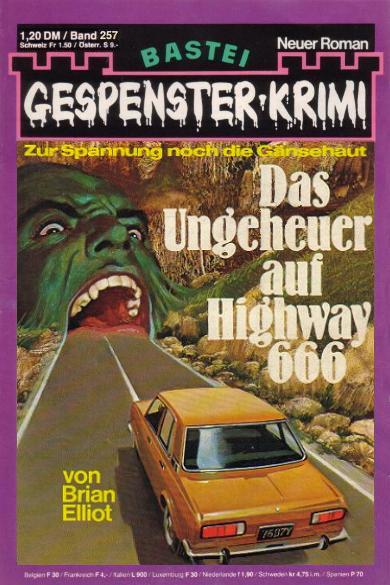 Gespenster-Krimi Nr. 257: Das Ungeheuer auf Highway 666
