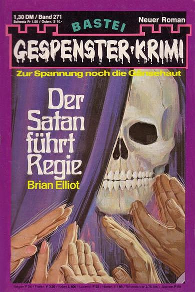 Gespenster-Krimi Nr. 271: Der Satan f&uuml;hrt Regie