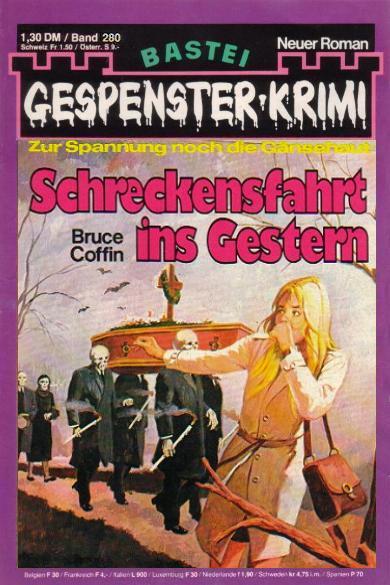 Gespenster-Krimi Nr. 280: Schreckensfahrt ins Gestern
