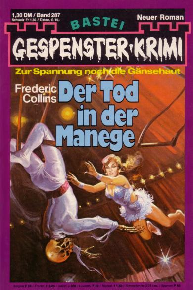 Gespenster-Krimi Nr. 287: Der Tod in der Manege
