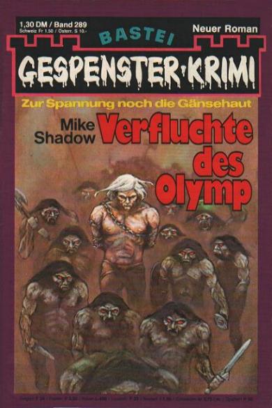 Gespenster-Krimi Nr. 289: Verfluchte des Olymp