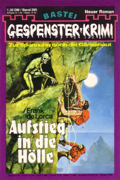 Gespenster-Krimi Nr. 295: Aufstieg in die H&ouml;lle