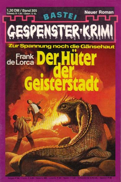 Gespenster-Krimi Nr. 305: Die H&uuml;ter der Geisterstadt