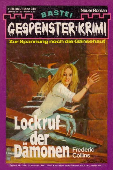 Gespenster-Krimi Nr. 316: Lockruf der D&auml;monen