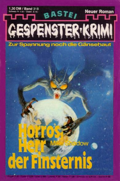 Gespenster-Krimi Nr. 318: Horros, Herr der Finsternis