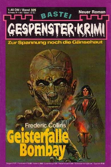 Gespenster-Krimi Nr. 325: Geisterfalle Bombay
