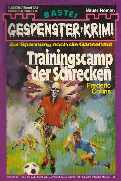 Gespenster-Krimi Nr. 331: Trainingscamp der Schrecken