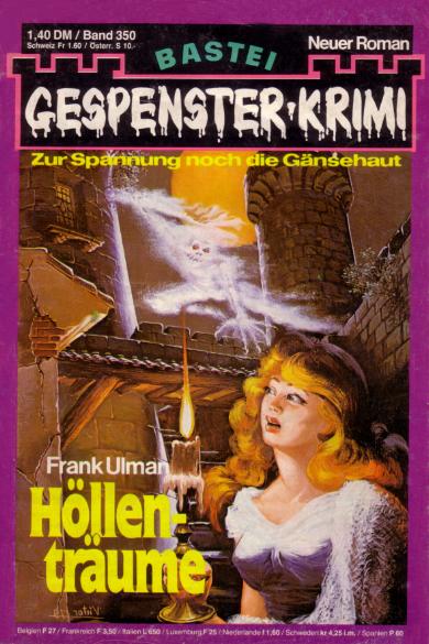 Gespenster-Krimi Nr. 350: H&ouml;llentr&auml;ume