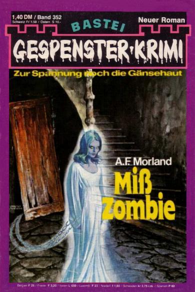 Gespenster-Krimi Nr. 352: Mi&szlig; Zombie