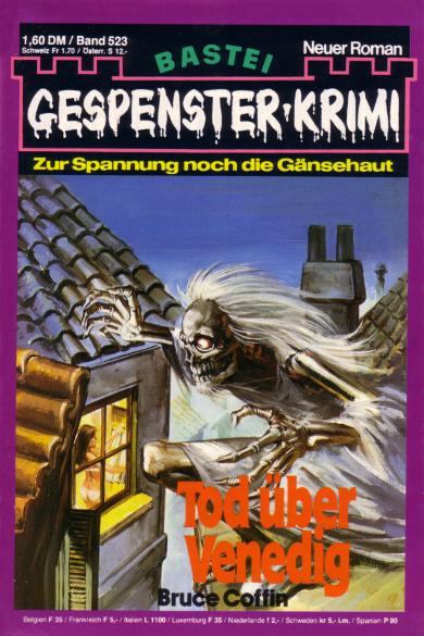 Gespenster-Krimi Nr. 523: Tod &uuml;ber Venedig