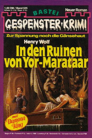  Gespenster-Krimi Nr. 525: In den Ruinen von Yor-Marataar