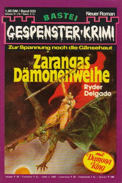Gespenster-Krimi Nr. 533: Zarangas D&auml;monenweihe