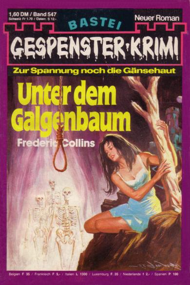 Gespenster-Krimi Nr. 547: Unter dem Galgenbaum