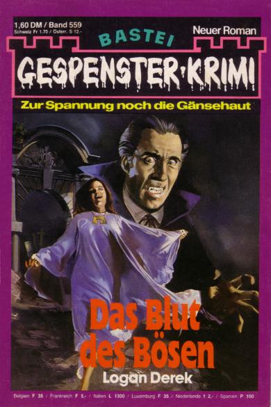 Gespenster-Krimi Nr. 559: Das Blut des B&ouml;sen