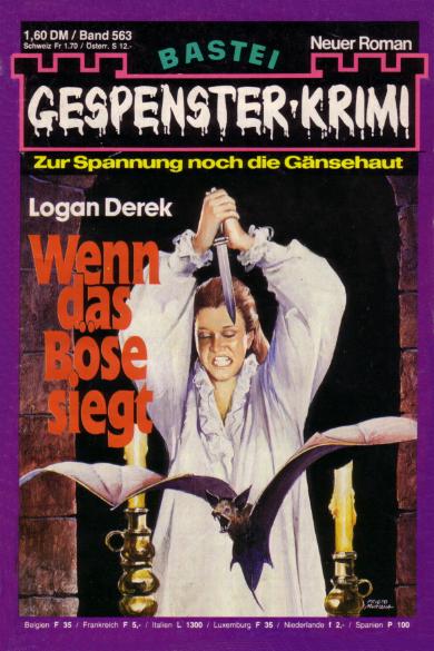 Gespenster-Krimi Nr. 563: Wenn das B&ouml;se siegt